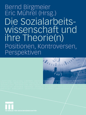 cover image of Die Sozialarbeitswissenschaft und ihre Theorie(n)